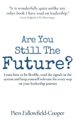 Piers Fallowfield-Cooper - Are You Still The Future?, Inbunden