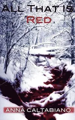 Anna Caltabiano - All That Is Red, Häftad. Tillgänglighet: Lägg i varukorg