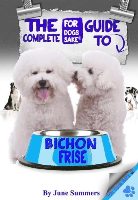 June Summers - Complete Guide To Bichon-Frise, E-bok