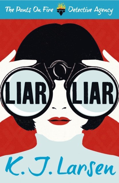K.J. Larsen - Liar, Liar, E-bok