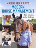 Katie Jerram's Modern Horse Management