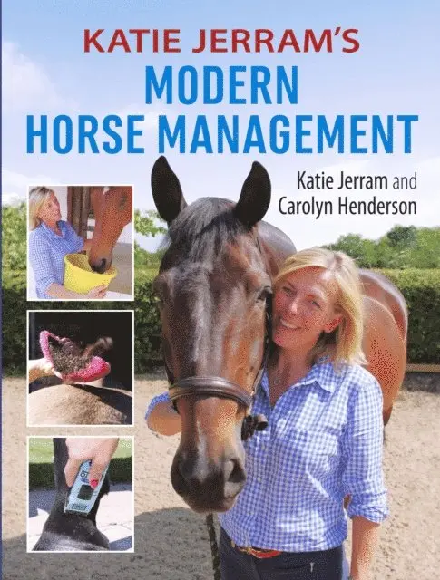 Carolyn Henderson, Katie Jerram - Katie Jerram's Modern Horse Management, E-bok. Tillgänglighet: Lägg i varukorg
