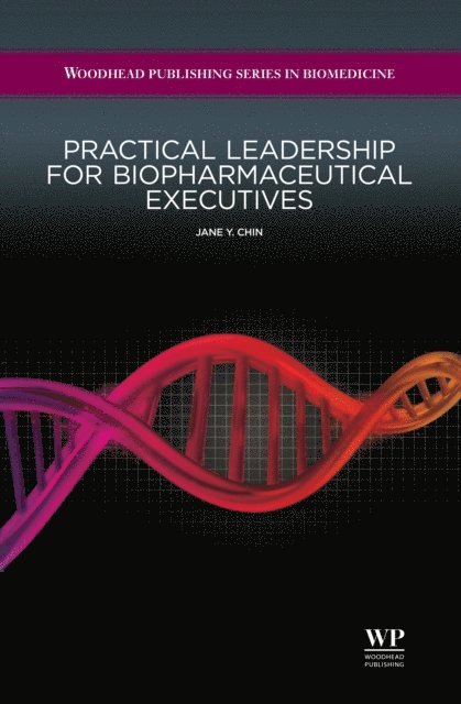 Jane Y Chin - Practical Leadership for Biopharmaceutical Executives, E-bok