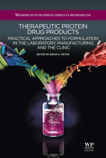 Brian K Meyer - Therapeutic Protein Drug Products, E-bok