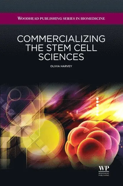 Olivia Harvey - Commercializing the Stem Cell Sciences, E-bok. Tillgänglighet: Lägg i varukorg