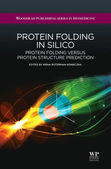 Irena Roterman-Konieczna - Protein Folding in Silico, E-bok