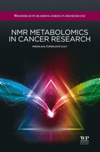 Miroslava Cuperlovic-Culf - NMR Metabolomics in Cancer Research, E-bok