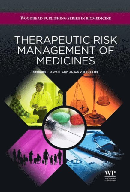 Anjan Swapu Banerjee, Stephen J. Mayall - Therapeutic Risk Management of Medicines, E-bok