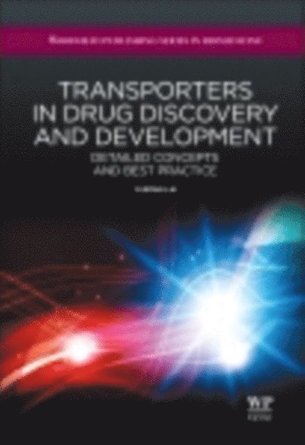 Yurong Lai - Transporters in Drug Discovery and Development, E-bok