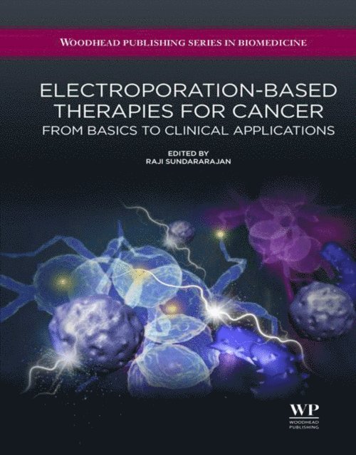 Raji Sundararajan - Electroporation-Based Therapies for Cancer, E-bok