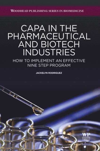 J Rodriguez - CAPA in the Pharmaceutical and Biotech Industries, E-bok
