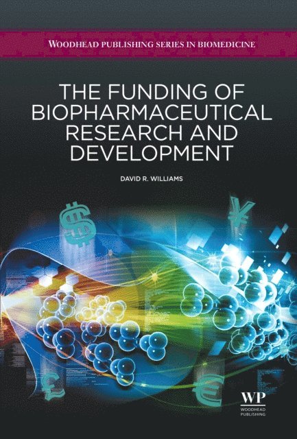 David R Williams - Funding of Biopharmaceutical Research and Development, E-bok