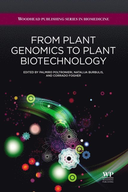 Corrado Fogher, Natalija Burbulis, Palmiro Poltronieri - From Plant Genomics to Plant Biotechnology, E-bok