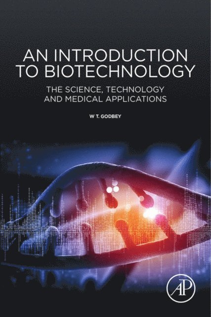 W.T. Godbey - Introduction to Biotechnology, E-bok. Tillgänglighet: Lägg i varukorg
