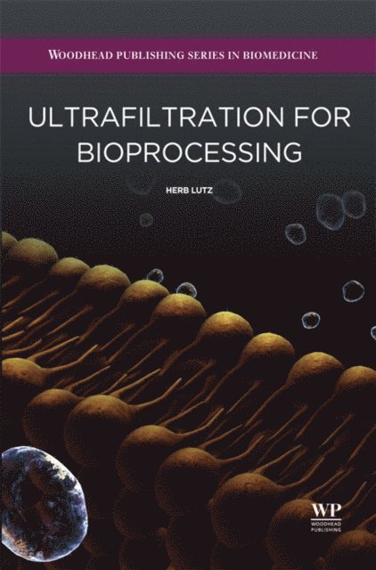 Herbert Lutz - Ultrafiltration for Bioprocessing, E-bok