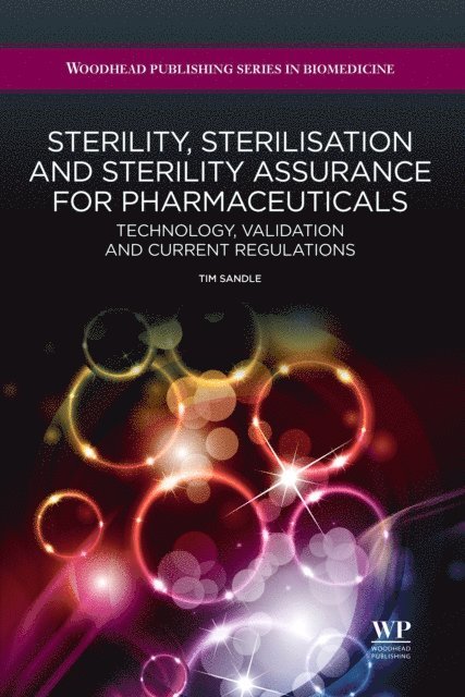 Tim Sandle - Sterility, Sterilisation and Sterility Assurance for Pharmaceuticals, E-bok