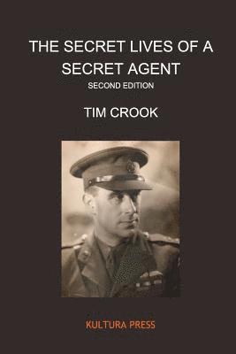 Tim Crook - Secret Lives of a Secret Agent Second Edition, Häftad