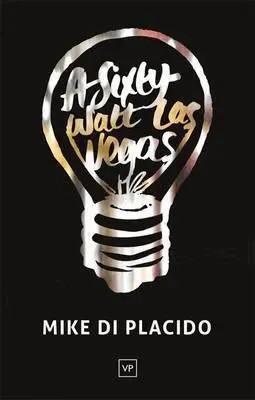 Mike di Placido - Sixty Watt Las Vegas, Häftad. Tillgänglighet: Lägg i varukorg