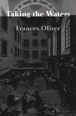 Frances Oliver - Taking the Waters, Häftad
