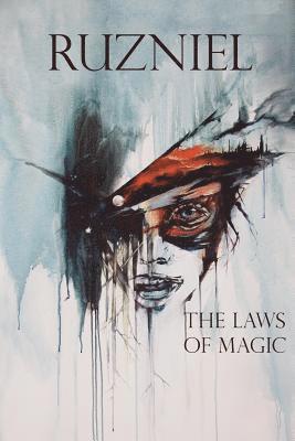 Daniel Benshana - Ruzniel Volume 1 the Laws of Magic, Häftad
