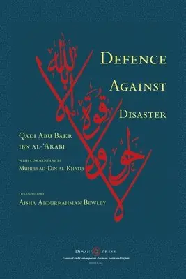 Abu Bakr Ibn Al-'arabi - Defence Against Disaster, Häftad. Tillgänglighet: Lägg i varukorg