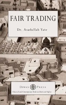 Asadullah Yate - Fair Trading, Häftad. Tillgänglighet: Lägg i varukorg