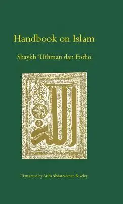 Uthman Dan Fodio - Handbook on Islam, Inbunden. Tillgänglighet: Lägg i varukorg