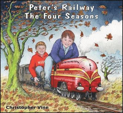 Christopher Vine - Peter's Railway The Four Seasons, Häftad. Tillgänglighet: Lägg i varukorg