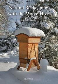 Natural Beekeeping with the Warre Hive