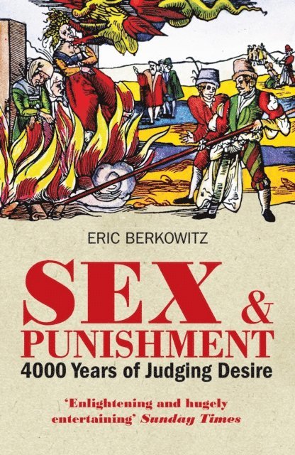Eric Berkowitz - Sex and Punishment, E-bok