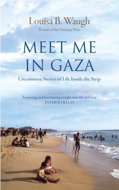 Louisa Waugh - Meet Me in Gaza, E-bok. Tillgänglighet: Lägg i varukorg