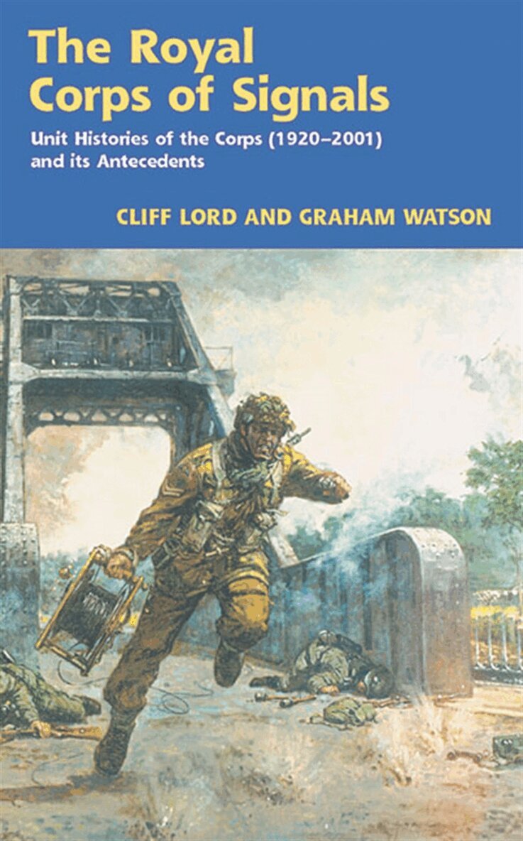 Cliff Lord, Graham Watson - The Royal Corps of Signals, E-bok