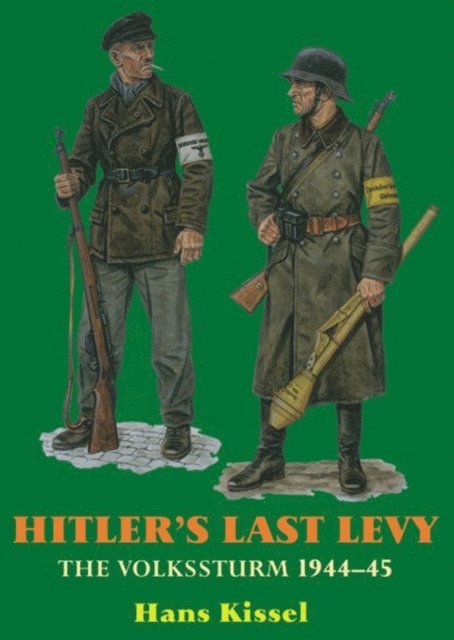 Hans Kissel - Hitler's Last Levy, E-bok