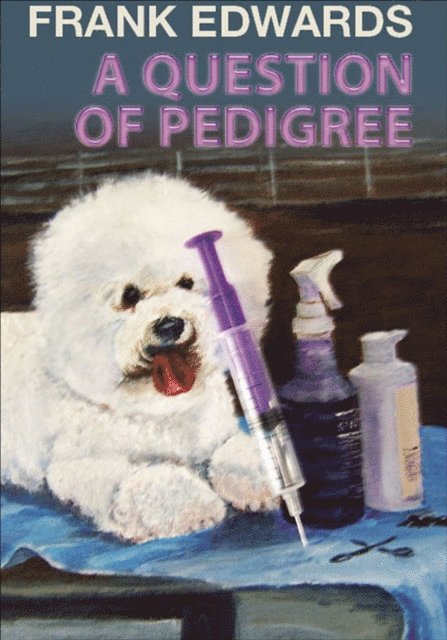 Frank Edwards - Question of Pedigree, E-bok