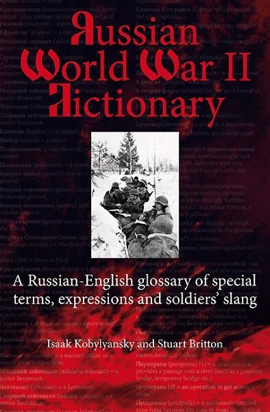 Stuart Britton, Isaak Kobylyanskiy - Russian World War II Dictionary, E-bok