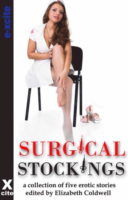 Carol Anderson, A J Lyle, Valerie Alexander, Clarice Clique, Mikey Jackson, Elizabeth Coldwell - Surgical Stockings, E-bok