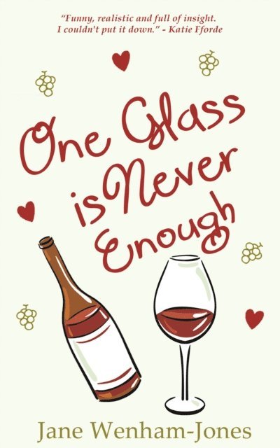 Jane Wenham-Jones - One Glass is Never Enough, E-bok