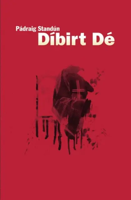 Padraig Standun - Díbirt Dé, E-bok. Tillgänglighet: Lägg i varukorg