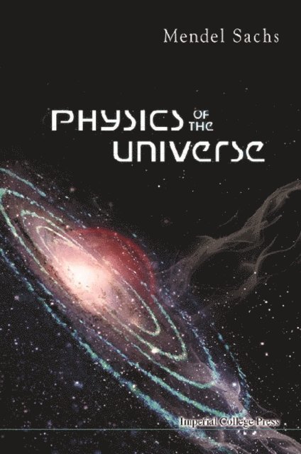 Sachs Mendel Sachs - Physics Of The Universe, E-bok
