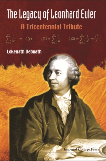 Debnath Lokenath Debnath - Legacy Of Leonhard Euler, The: A Tricentennial Tribute, E-bok