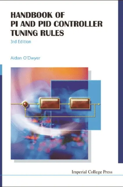 O'dwyer Aidan O'dwyer - Handbook Of Pi And Pid Controller Tuning Rules (3rd Edition), E-bok. Tillgänglighet: Lägg i varukorg