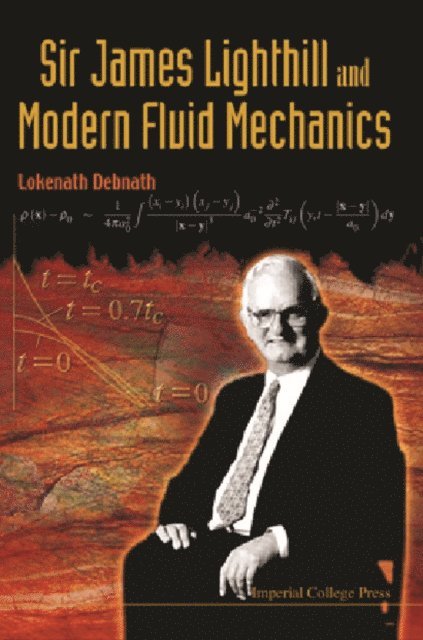 Debnath Lokenath Debnath - Sir James Lighthill And Modern Fluid Mechanics, E-bok