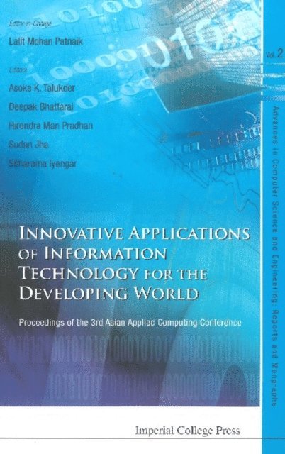 Iyenger S Sitharama Iyenger, Bhattarai Deepak Bhattarai, Talukder Asoke K Talukder, Patnaik Lalit M Patnaik, Jha Sudha Jha, Pradhan Hirendra Man Pradhan - Innovative Applications Of Information Technology For The Developing World - Proceedings Of The 3rd Asian Applied Computing Conference (Aacc 2005), E-bok. Tillgänglighet: Lägg i varukorg