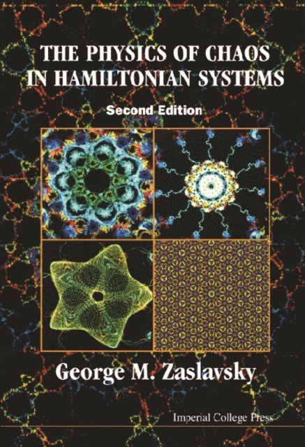 Zaslavsky George Zaslavsky - Physics Of Chaos In Hamiltonian Systems, The (2nd Edition), E-bok