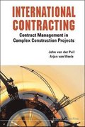 International Contracting: Contract Management In Complex Construction Projects