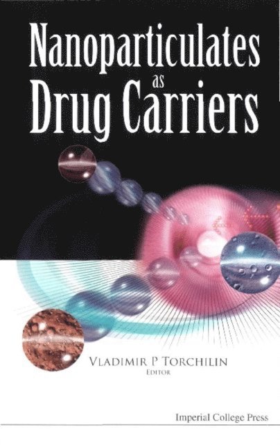 Torchilin Vladimir P Torchilin - Nanoparticulates As Drug Carriers, E-bok
