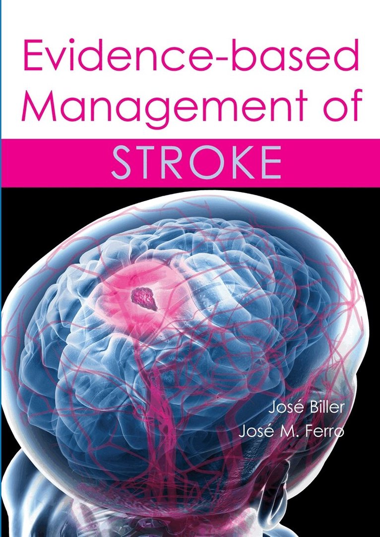 José Biller, José M. Ferro - Evidence-based Management of Stroke, E-bok