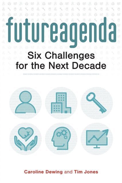 Tim Jones, Caroline Dewing - Future Agenda, E-bok