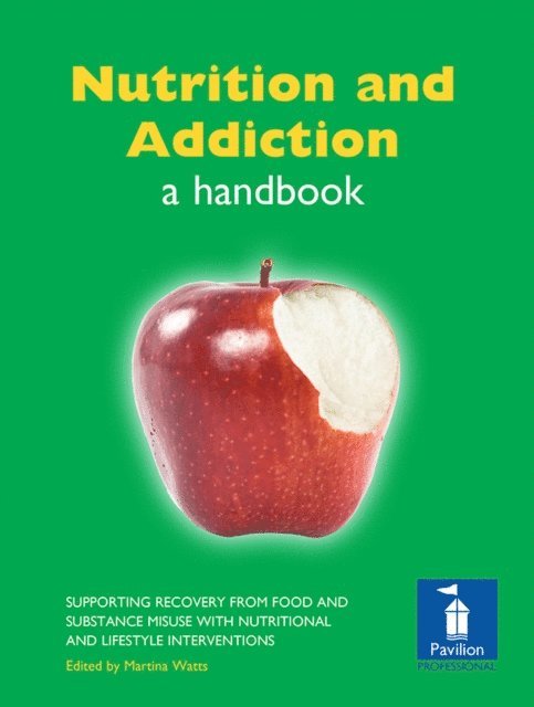 Martina Watts - Nutrition and Addiction, E-bok