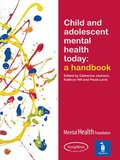 Child and Adolescent Mental Health Today